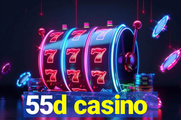 55d casino